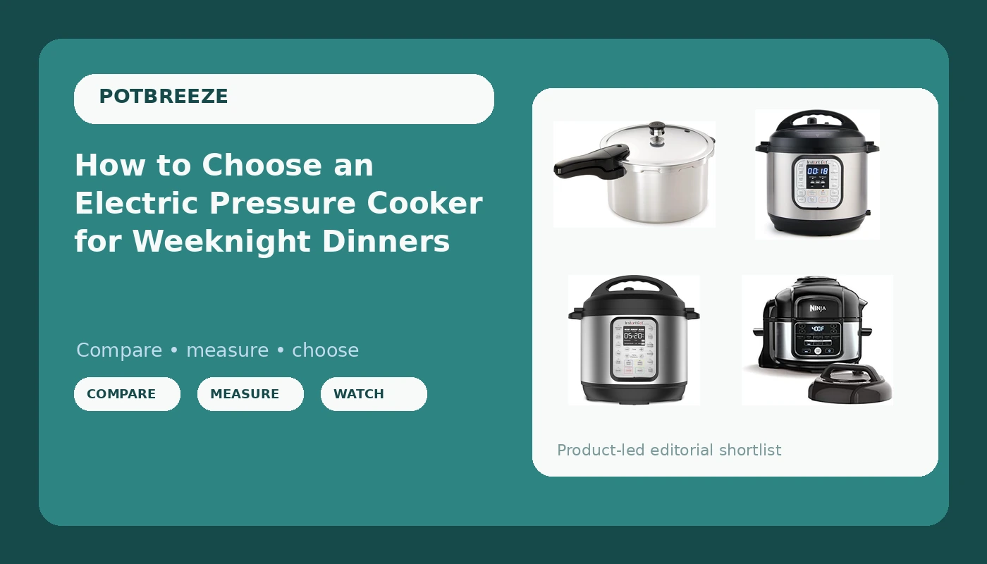 How to Choose an Electric Pressure Cooker for Weeknight Dinners
