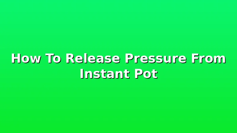 How To Release Pressure From Instant Pot - PotBreeze review with measurements and honest opinion